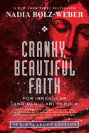 Cranky, Beautiful Faith: For irregular (and regular) people
