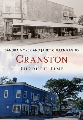 Cranston Through Time - Moyer, Sandra, and Rango, Janet Cullen