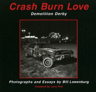 Crash Burn Love: Demolition Derby