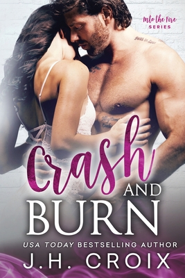 Crash & Burn - Croix, J H