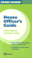 Crash Course: House Officer's Guide