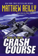 Crash Course - Reilly, Matthew