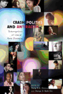 Crash Politics and Antiracism; Interrogations of Liberal Race Discourse
