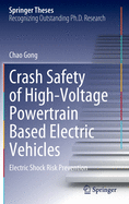 Crash Safety of High-Voltage Powertrain Based Electric Vehicles: Electric Shock Risk Prevention