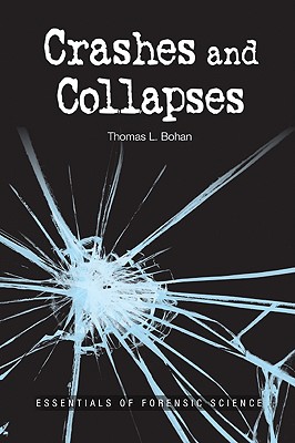 Crashes and Collapses - Bohan, Thomas L