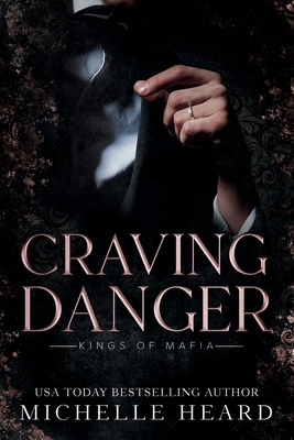 Craving Danger - Heard, Michelle
