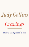 Cravings: How I Conquered Food