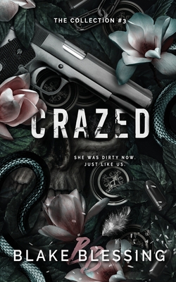 Crazed - Blessing, Blake