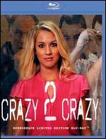 Crazy 2 Crazy