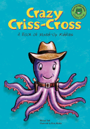 Crazy Criss-Cross: A Book of Mixed-Up Riddles