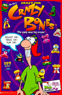 Crazy for Crazy Bones: The Hot New Toy Craze