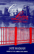 Crazy for Loving