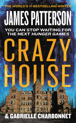 Crazy House - Patterson, James, and Charbonnet, Gabrielle