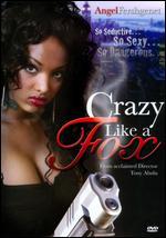 Crazy Like a Fox