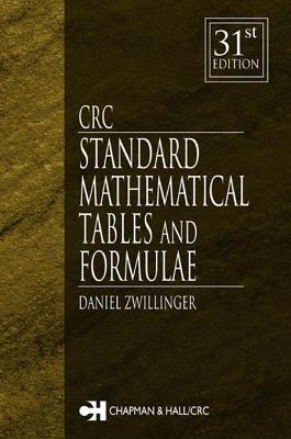CRC Standard Mathematical Tables and Formulae, 31st Edition - Zwillinger, Daniel (Editor)
