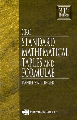 CRC Standard Mathematical Tables and Formulae, 31st Edition - Zwillinger, Daniel (Editor)