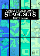 Create Your Own Stage Sets