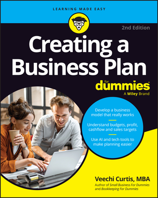 Creating a Business Plan For Dummies - Curtis, Veechi