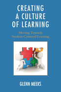 Creating a Culture of Learning: Moving Towards Student-Centered Learning