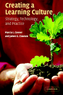 Creating a Learning Culture: Strategy, Technology, and Practice