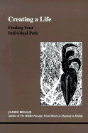 Creating a Life: Finding Your Individual Path - Hollis, James, PhD
