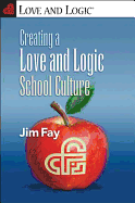 Creating a Love and Logic School Culture