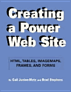 Creating a Power Web Site: Html, Tables, Imagemaps, Frames, and Forms