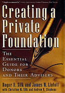 Creating a Private Foundation: The Essential Guide for Donors and Their Advisers