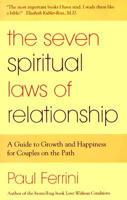 Creating a Spiritual Relationship - Ferrini, Paul
