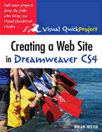 Creating a Web Site in Dreamweaver Cs4: Visual Quickproject Guide