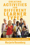 Creating Activities for Different Learner Types: A Guide for ELT Teachers, Trainers, and Writers
