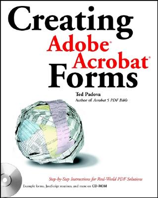 Creating Adobe Acrobat Forms - Padova, Ted