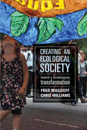 Creating an Ecological Society:: Toward a Revolutionary Transformation