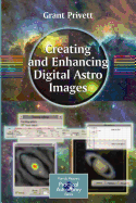 Creating and Enhancing Digital Astro Images