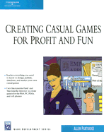 Creating Casual Games for Profit & Fun