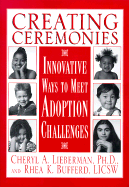 Creating Ceremonies: Innovative Ways to Meet Adoption Challenges