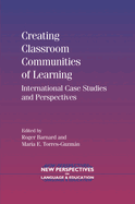 Creating Classroom Communities of Learning: International Case Studies and Perspectives