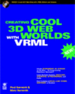 Creating Cool 3D Web Worlds with VRML - Summitt, Paul M, and Summitt, Mary J