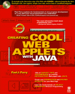 Creating Cool Web Applets with Java - Perry, Paul