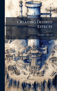 Creating Desired Effects