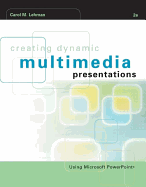 Creating Dynamic Multimedia Presentations