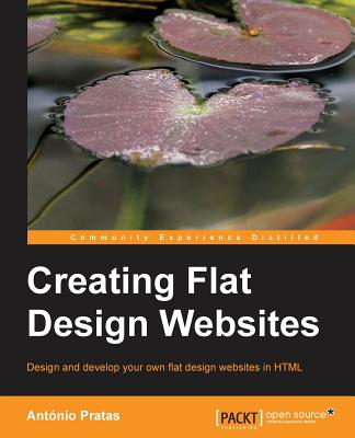 Creating Flat Design Websites - Pratas, Antonio