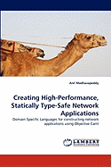 Creating High-Performance, Statically Type-Safe Network Applications