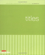 Creating Keepsakes Collection: Elements - White, Tracy (Editor)