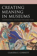 Creating Meaning in Museums: Conversational Strategies for Guided Tours