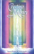 Creating Money: Keys to Abundance