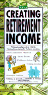 Creating Retirement Income