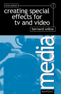 Creating Special Effects for TV and Video