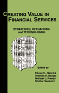Creating Value in Financial Services: Strategies, Operations and Technologies