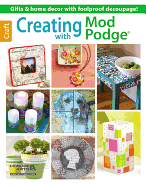Creating with Mod Podge